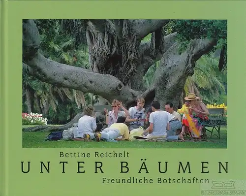 Buch: Unter Bäumen, Reichelt, Bettine. 2005, Thomas Verlag, gebraucht, sehr gut