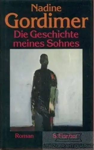 Buch: Die Geschichte meines Sohnes, Gordimer, Nadine. 1990, S.Fischer Verlag