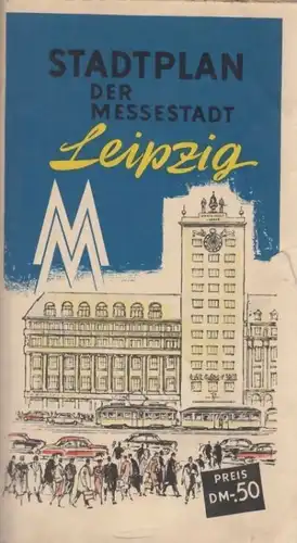 Faltkarte: Stadtplan der Messestadt Leipzig. 1959, Messe- und Musikaliendruck
