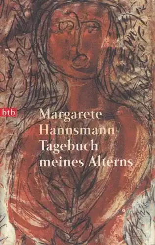 Buch: Tagebuch meines Alterns, Hannsmann, Margarete. Btb, 1998, btb Verlag