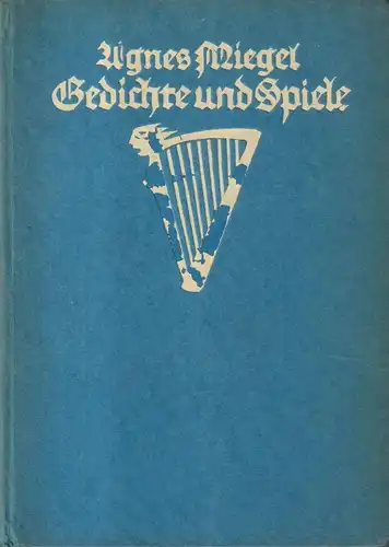 Buch: Gedichte und Spiele, Agnes Miegel, 1920, Eugen Diederichs, gebraucht, gut