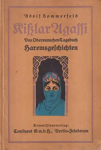 Buch: Kißlar Agassi, Haremsgeschichten, Adolf Sommerfeld, Contintent Verlag