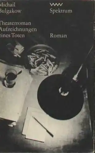 Buch: Theaterroman. Aufzeichnungen eines Toten, Bulgakow, Michail. Spektrum