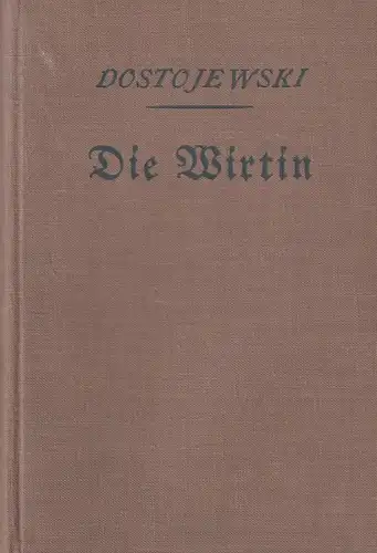 Buch: Die Wirtin und andere Erzählungen, Dostojewski, F. M., Hesse & Becker