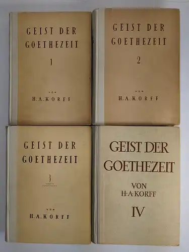 Buch: Geist der Goethezeit, 4 Bände. H. A. Korff, 1923, Weber, Koehler & Amelang