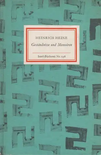 Insel-Bücherei 538: Geständnisse und Memoiren, Heine, Heine, 1966, Insel Verlag