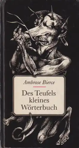 Buch: Des Teufels kleines Wörterbuch, Bierce, Ambrose. 1986, Eulenspiegel Verlag