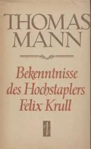 Buch: Bekenntnisse des Hochstaplers Felix Krull, Mann, Thomas. 1956