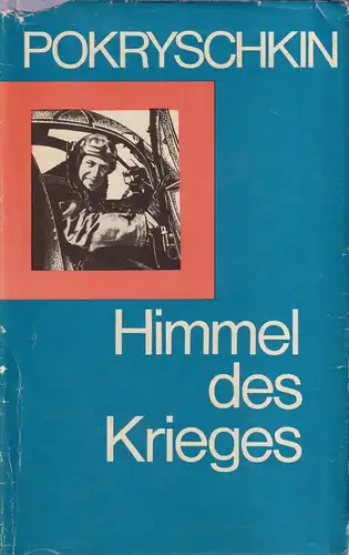 Buch: Himmel des Krieges, Pokryschkin, A. I., 1974, Militärverlag, gebraucht gut