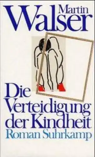 Buch: Die Verteidigung der Kindheit, Walser, Martin. 1992, Suhrkamp Verlag