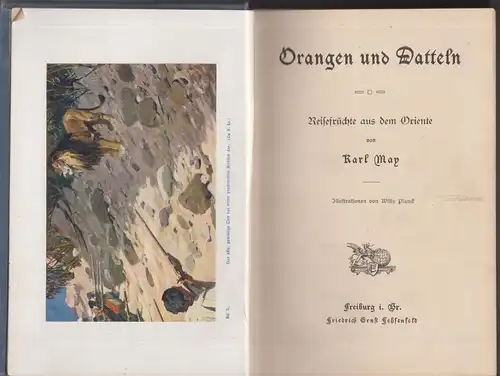 Buch: Orangen und Datteln, May, Karl, 1909, Fehsenfeld, Reiseerzählungen Bd. 10