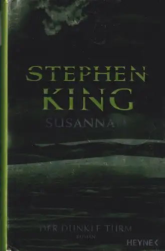 Buch: Susannah - Der Dunkle Turm, King, Stephen, 2003, Heyne, Roman