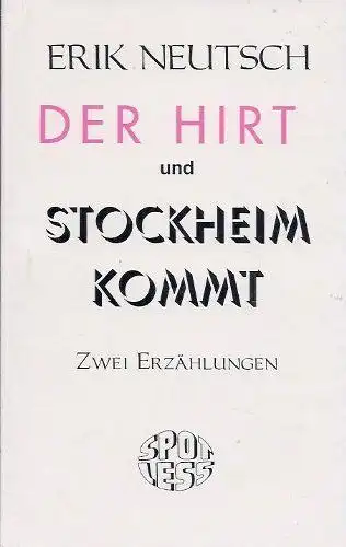 Buch: Der Hirt und Stockheim kommt, Neutsch, Erik, 1998, SPOTLESS-Verlag