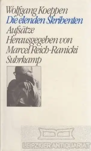 Buch: Die elenden Skribenten, Koeppen, Wolfgang. 1981, Suhrkamp Verlag, Aufsätze