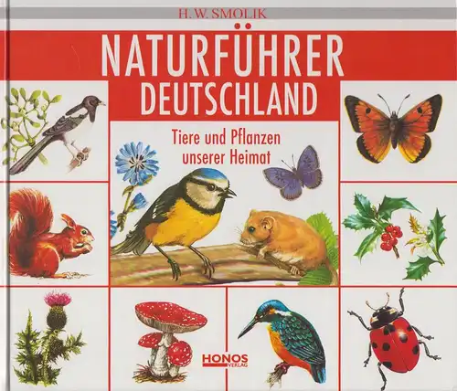 Buch: Naturführer Deutschland, Smolik, Hans-Wilhelm, ohne Jahr, Honos Verlag