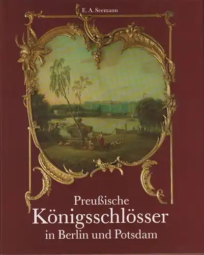 Buch: Preussische Königsschlösser in Berlin und Potsdam, Giersberg. 1992