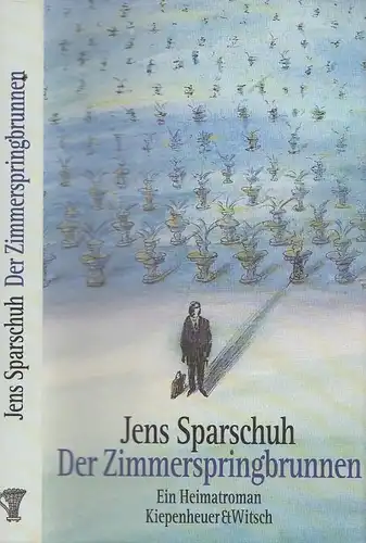 Buch: Der Zimmerspringbrunnen, Sparschuh, Jens. 1995, Ein Heimatroman