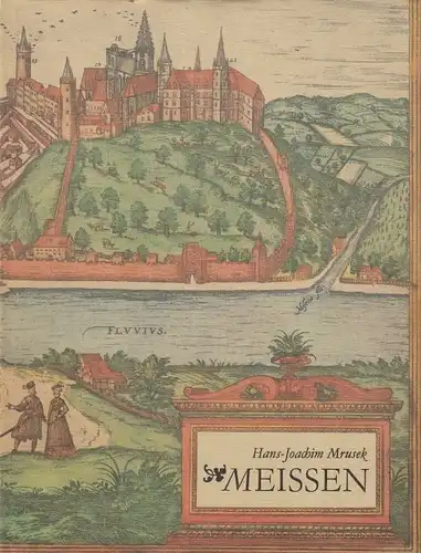 Buch: Meissen, Mrusek, Hans Joachim. 1978, E.A. Seemann Verlag, gebraucht, gut