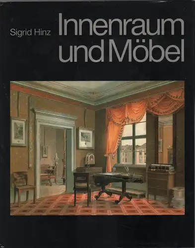Buch: Innenraum und Möbel, Hinz, Sigrid. 1976, Henschelverlag, gebraucht, gut