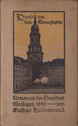 Buch: Rund um den Kreuzturm, Gustav Hildebrand, ca. 1913, Schulze & Co.