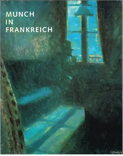 Buch: Munch und Frankreich, Schulze, Sabine, 1992, Schirn Kunsthalle, gebraucht