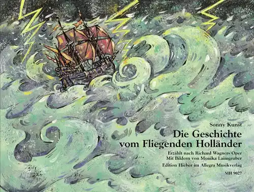 Buch: Die Geschichte vom Fliegenden Holländer, Kunst, Sonny, 2008, Allegra