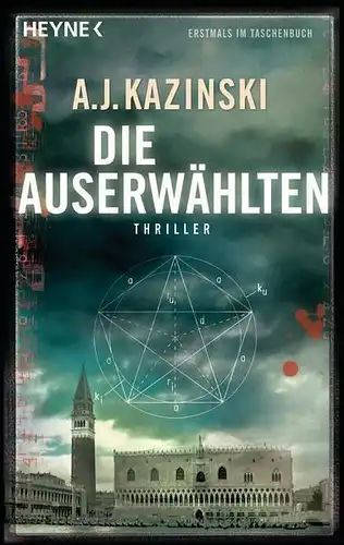 Buch: Die Auserwählten, Kazinski, A. J., 2013, Heyne, Thriller