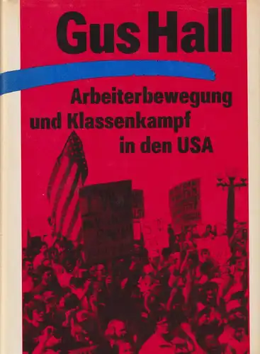 Buch: Arbeiterbewegung und Klassenkampf in den USA, Hall, Gus, 1989, Dietz