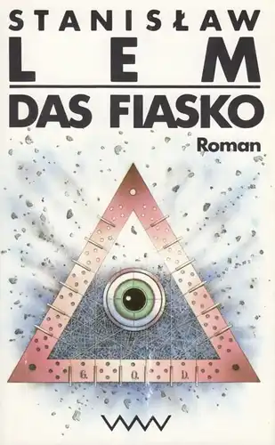 Buch: Das Fiasko, Lem, Stanislaw. 1987, Verlag Volk und Welt, Roman