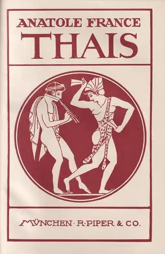 Buch: Thais, Roman. Anatol France, Piper Verlag, Alexandria, historischer Roman