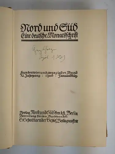 Nord und Süd. Eine deutsche Monatsschrift 1908, 32. Jahrgang, Januar bis März