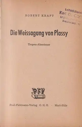 Buch: Die Weissagung von Plassy, Tropen-Abenteuer, Robert Kraft, Paul Feldmann
