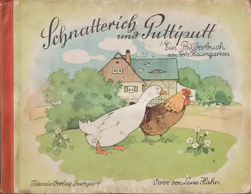 Buch: Schnatterich und Puttiputt, Fritz Baumgarten / Lena Hahn, Titania-Verlag