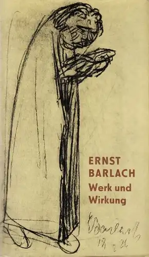 Buch: Ernst Barlach Werk und Wirkung, Jansen, Elmar. 1972, Union Verlag