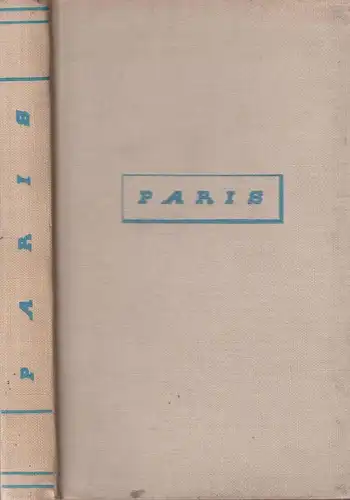 Buch: Paris, Paul Cohen-Portheim / Sasha Stone, 1930, Klinkhardt & Biermann