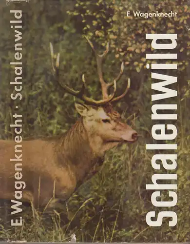 Buch: Bewirtschaftung unserer Schalenwildbestände, Wagenknecht, Egon. 1971