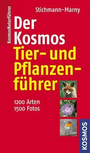Buch: Der Kosmos Tier- und Pflanzenführer, Stichmann-Marny, Ursula, 2008, Kosmos