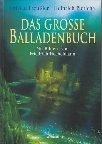 Buch: Das grosse Balladenbuch, Preußler, Otfried und Heinrich Pleticha. 2004