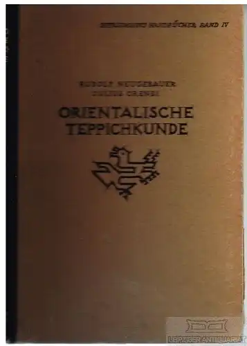 Buch: Handbuch der Orientalischen Teppichkunde, Neugebauer, Rudolf / Orendi, J