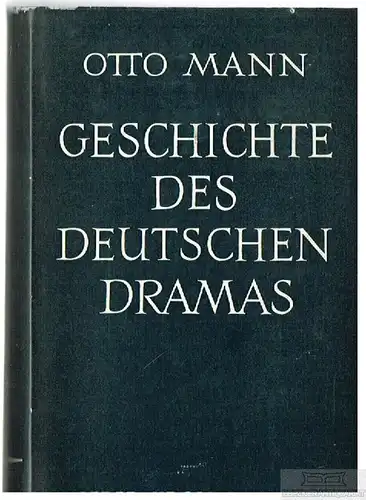 Buch: Geschichte des Deutschen Dramas, Mann, Otto. Kröners Taschenausgabe, 1960