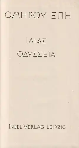 Buch: Ilias - Odyssee, Homer. 1942, Insel-Verlag, Text Griechisch