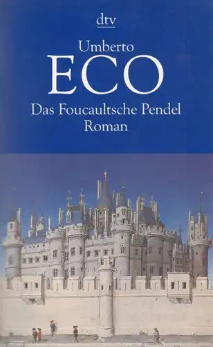 Buch: Das Foucaultsche Pendel, Eco, Umberto. Dtv, 2003, Roman, gebraucht, gut