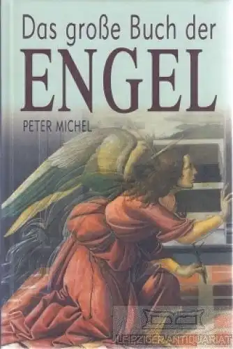 Buch: Das große Buch der Engel, Michel, Peter. 2003, Tosa Verlag, gebraucht, gut