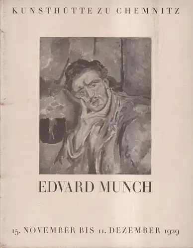 Ausstellungskatalog: Edvard Munch, Kunsthütte zu Chemnitz, 15.11. bis 11.12.1929