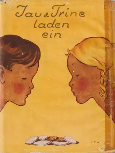 Buch: Jau und Trine laden ein, Bruns, Marianne, 1933, Williams & Co., gebraucht