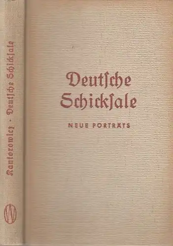 Buch: Deutsche Schicksale, Kantorowicz, Alfred. Ost und West-Buchreihe, 1949