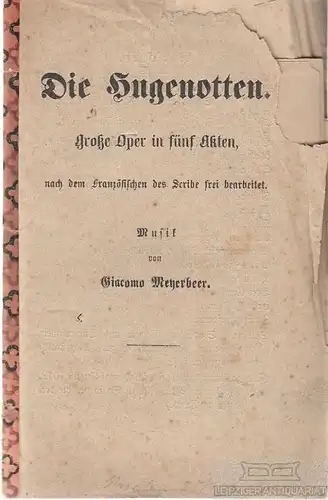 Buch: Die Hugenotten. 1877, Druck: Königl. Hofbuchdr. C. C. Meinhold & Söhne