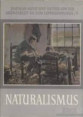 Buch: Naturalismus, Hamann, Richard und Jost Hermand. 1968, Akademie Verlag