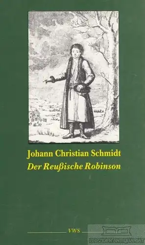 Buch: Der Reußische Robinson, Schmidt, Christian Martin. Taschenbuch, 1991