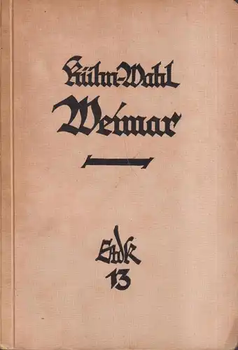 Buch: Weimar, Paul Kühn. Stätten der Kultur, 1925, Klinkhardt & Biermann Verlag